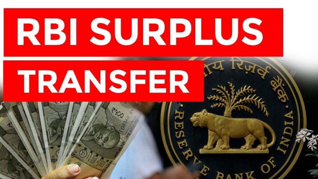 आरबीआई का ₹2.69 लाख करोड़ सरप्लस ट्रांसफर 2025